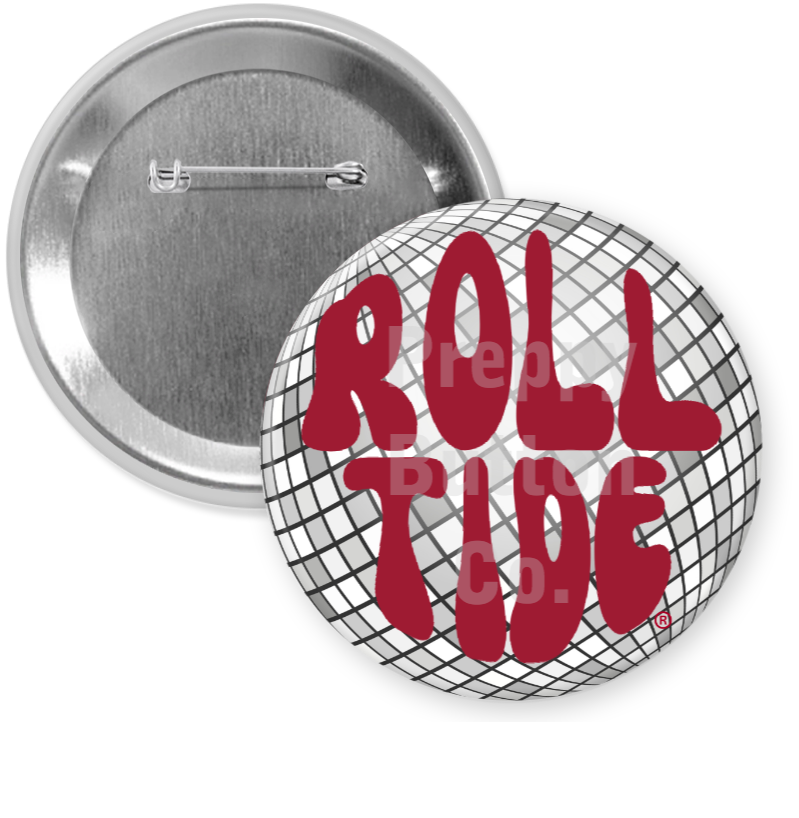 Roll Tide Disco Button