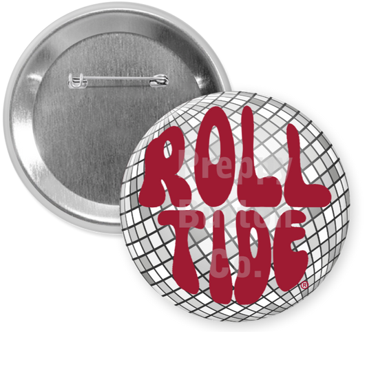 Roll Tide Disco Button