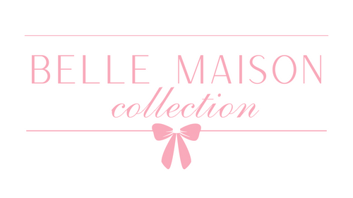 Belle Maison Collection
